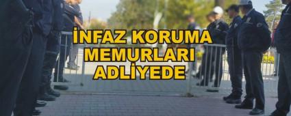  NFAZ KORUMA MEMURLARI ADLYEDE