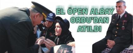 EL PEN ALBAY ORDU'DAN ATILDI