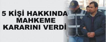 5 K HAKKINDA MAHKEME KARARINI VERD