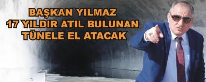 BAKAN YILMAZ 17 YILDIR ATIL BULUNAN TNELE EL ATACAK