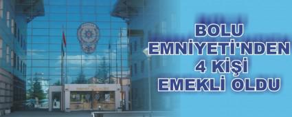 BOLU EMNYET'NDEN 4 K EMEKL OLDU