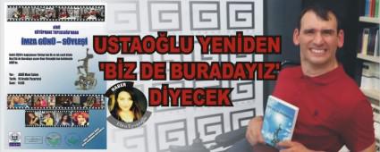 USTAOLU YENDEN BZ DE BURADAYIZ' DYECEK