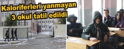 Kaloriferleri yanmayan 3 okul tatil edildi