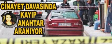 CNAYET DAVASINDA KAYIP ANAHTAR ARANIYOR