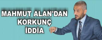 MAHMUT ALAN'DAN KORKUN DDA