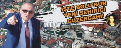 TE BOLU'NUN YEN EHR GZERGAHI!