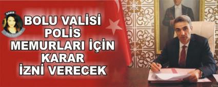 BOLU VALS POLS MEMURLARI N KARAR ZN VERECEK
