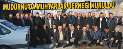 MUDURNU'DA MUHTARLAR DERNE KURULDU
