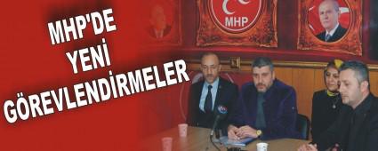 MHP'DE YEN GREVLENDRMELER