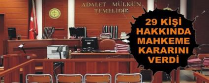 29 K HAKKINDA MAHKEME KARARINI VERD