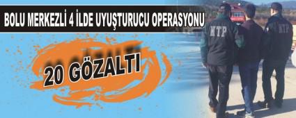 BOLU MERKEZL 4 LDE UYUTURUCU OPERASYONU