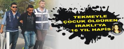 TEKMEYLE OCUK LDREN IRAKLI'YA 16 YIL HAPS