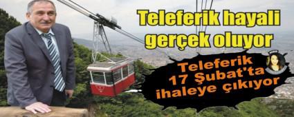 TELEFERK 17 UBAT'TA HALEYE IKIYOR