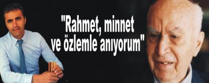 Doanay; "Rahmet, minnet ve zlemle anyorum"