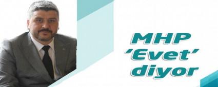 MHP Evet' diyor
