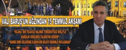 VAL BARU'UN AZINDAN 15 TEMMUZ AKAMI