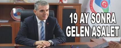 19 AY SONRA GELEN ASALET