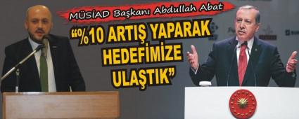 ABAT; %10 ARTI YAPARAK HEDEFMZE ULATIK