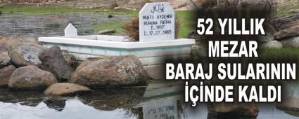 52 YILLIK MEZAR BARAJ SULARININ NDE KALDI