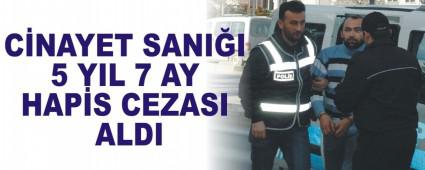 CNAYET SANII 5 YIL 7 AY HAPS CEZASI ALDI