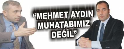GZ; MEHMET AYDIN MUHATABIMIZ DEL