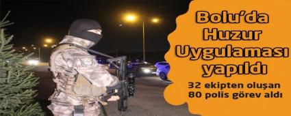 Bolu'da Huzur Uygulamas yapld