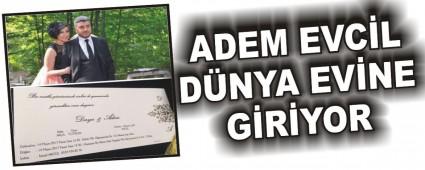 ADEM EVCL DNYA EVNE GRYOR