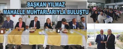 BAKAN YILMAZ MAHALLE MUHTARLARIYLA BULUTU