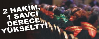 2 HAKM, 1 SAVCI DERECE YKSELTT