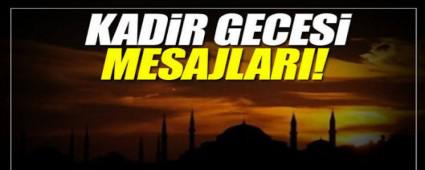 BAKANLARDAN KADR GECES MESAJLARI