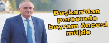 Bakan'dan personele bayram ncesi mjde
