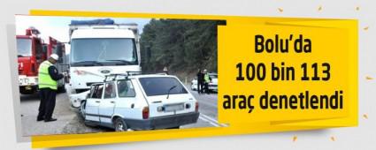 Bolu'da 100 bin 113 ara denetlendi