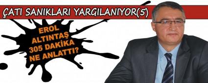 Erol Altnta 305 dakika ne anlatt?