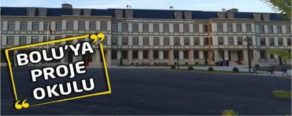 BOLU'YA PROJE OKULU