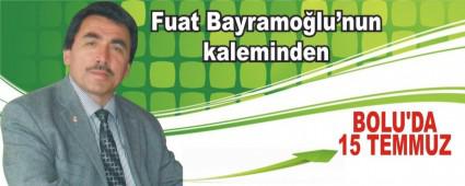 BOLU'DA 15 TEMMUZ