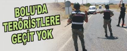 BOLU'DA TERRSTLERE GET YOK