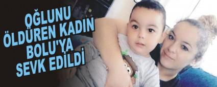 Olunu ldren kadn Bolu'ya sevk edildi