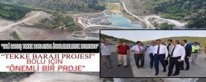 VAL BARU TEKKE BARAJINDA NCELEMELERDE BULUNDU   