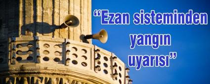 Ezan sisteminden yangn uyars