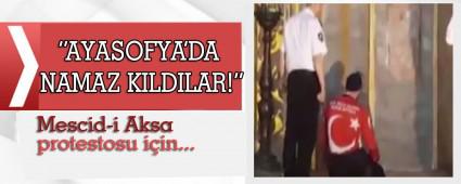 AYASOFYA'DA NAMAZ KILDILAR