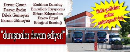 Eski polisler neler anlatyor? (2)   