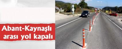 Abant-Kaynal aras yol kapal
