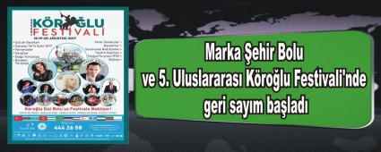 Marka ehir Bolu ve 5. Uluslararas Krolu Festivali'nde geri saym balad