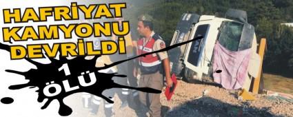 Hafriyat kamyonu devrildi: 1 l