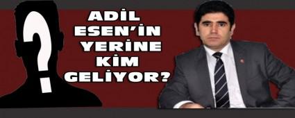 ADL ESEN'N YERNE KM GELYOR?