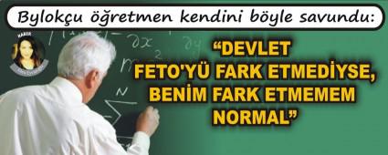 Byloku retmen kendini byle savundu