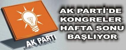 AK PART'DE KONGRELER HAFTA SONU BALIYOR