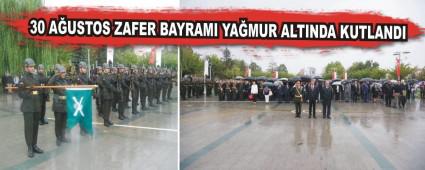 30 AUSTOS ZAFER BAYRAMI YAMUR ALTINDA KUTLANDI