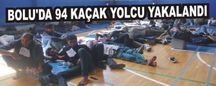 BOLU'DA 94 KAAK YOLCU YAKALANDI
