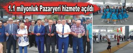1.1 milyonluk Pazaryeri hizmete ald